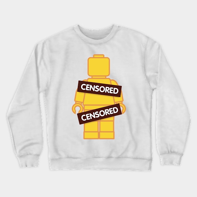 CENSORED! (Female) Crewneck Sweatshirt by TheGingerBrick